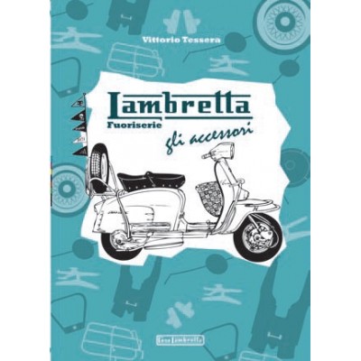 Libro LAMBRETTA FUORI SERIE, GLI ACCESSORI - 260 Pagine